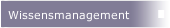 Wissensmanagement